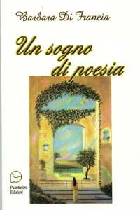 Immagine copertina libro Un sogno di poesia