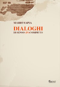 Immagine copertina libro Dialoghi di senso (in)compiuto