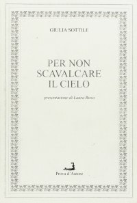 Immagine copertina libro Per non scavalcare il cielo