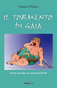 Immagine copertina libro Il tormento di Gaia. Scritto apocrifo con aposiopesi finale