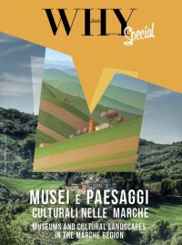 Immagine copertina libro Musei e paesaggi culturali nelle Marche-Museums and cultural landscapes in the Marche region. Ediz. bilingue