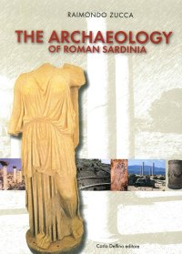 Immagine copertina libro Archeologia della Sardegna romana. Ediz. inglese