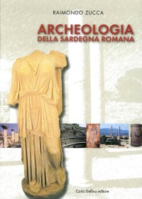 Immagine copertina libro Archeologia della Sardegna romana