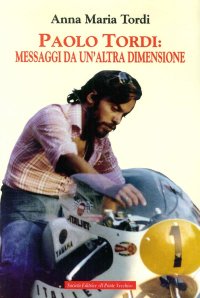 Immagine copertina libro Paolo Tordi: messaggi da un'altra dimensione