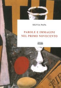 Immagine copertina libro Parole e immagini nel primo Novecento