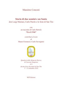 Immagine copertina libro Storia di due uomini e un santo. Don Luigi Mariani, Carlo Parolo e le feste di san Tito