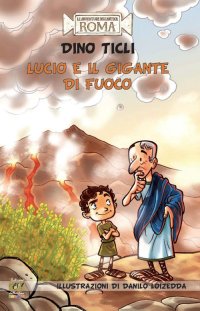 Immagine copertina libro Lucio e il gigante di fuoco