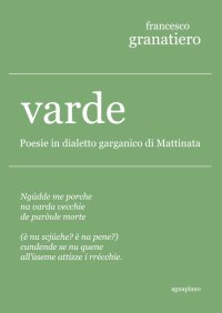 Immagine copertina libro Varde. Poesie in dialetto garganico di Mattinata