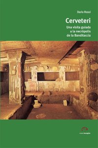 Immagine copertina libro Cerveteri. Una visita guiada a la necrópolis de la Banditaccia