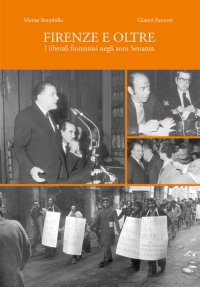 Immagine copertina libro Firenze e oltre. I liberali fiorentini negli anni Settanta
