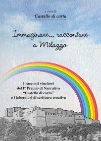 Immagine copertina libro Immaginare... raccontare a Milazzo