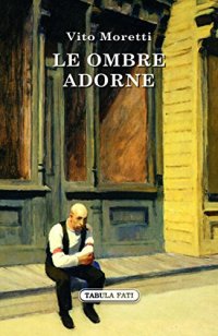 Immagine copertina libro Le ombre adorne