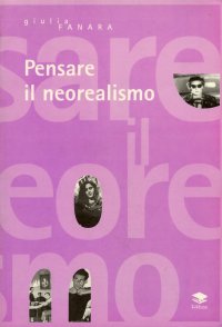 Immagine copertina libro Pensare il neorealismo