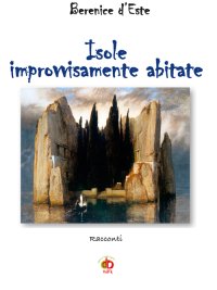 Immagine copertina libro Isole improvvisamente abitate