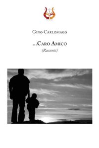 Immagine copertina libro ... Caro amico