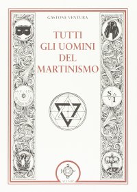 Immagine copertina libro Tutti gli uomini del martinismo