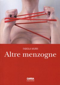Immagine copertina libro Altre menzogne