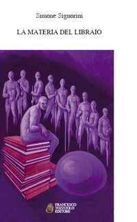 Immagine copertina libro La materia del libraio