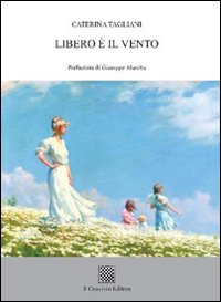 Immagine copertina libro Libero è il vento