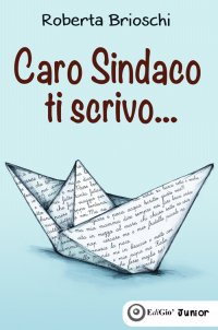 Immagine copertina libro Caro sindaco ti scrivo...