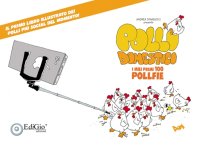 Immagine copertina libro Polli domestici. I miei primi 100 pollfie