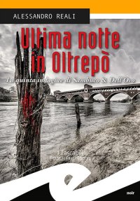 Immagine copertina libro Ultima notte in Oltrepò. La quinta indagine di Sambuco & Dell'Oro