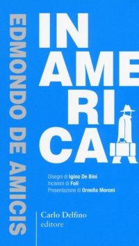 Immagine copertina libro In America. Ediz. anastatica