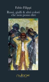Immagine copertina libro Rossi, gialli e altri colori che non posso dire