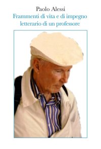 Immagine copertina libro Frammenti di vita e impegno letterario di un professore