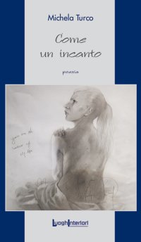 Immagine copertina libro Come un incanto