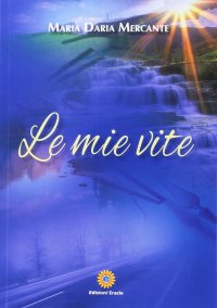 Immagine copertina libro Le mie vite