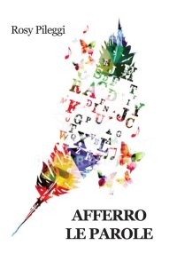 Immagine copertina libro Afferro le parole