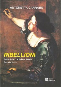 Immagine copertina libro Ribellioni. Antonetta Carrabs