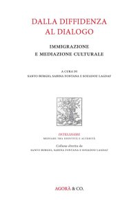 Immagine copertina libro Dalla diffidenza al dialogo. Immigrazione e mediazione culturale