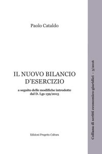 Immagine copertina libro Il nuovo bilancio d'esercizio a seguito delle modifiche introdotte dal D. Lgs. 139/2015