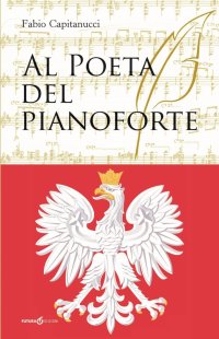 Immagine copertina libro Al poeta del pianoforte