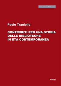 Immagine copertina libro Contributi per una storia delle biblioteche in età comtemporanea