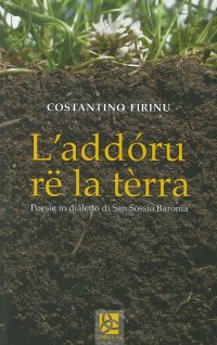 Immagine copertina libro L'addóru rë la tèrra. Poesie in dialetto di San Sossio Baronia
