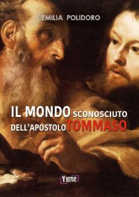 Immagine copertina libro Il mondo sconosciuto dell'apostolo Tommaso