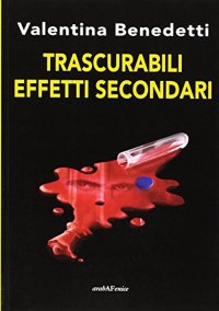 Immagine copertina libro Trascurabili effetti secondari