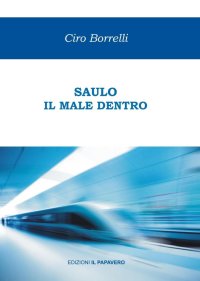 Immagine copertina libro Saulo. Il male dentro