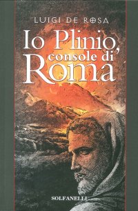 Immagine copertina libro Io Plinio. Console di Roma