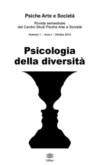 Immagine copertina libro Psiche arte e società. Rivista del Centro Studi Psiche Arte e Società. Vol. 1: Psicologia della diversità
