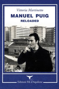 Immagine copertina libro Manuel Puig reloaded