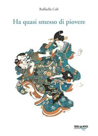 Immagine copertina libro Ha quasi smesso di piovere