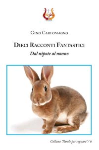 Immagine copertina libro Dieci racconti fantastici. Dal nipote al nonno
