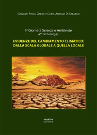 Immagine copertina libro Evidenze del cambiamento climatico: dalla scala globale a quella locale. Atti della II Giornata scienza e ambiente (L'Aquila, 18 marzo 2016)