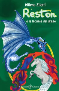 Immagine copertina libro Reston e le lacrime del drago. Con Libro in brossura