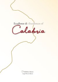 Immagine copertina libro Eccellenze di Calabria-Excellences of Calabria. Ediz. bilingue