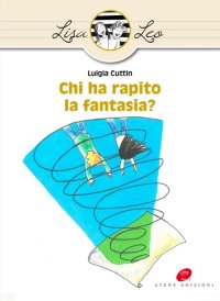 Immagine copertina libro Chi ha rapito la fantasia?